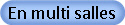 En multi salles